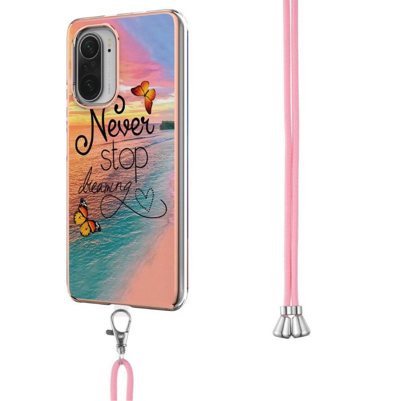 Hoesje voor Xiaomi Mi 11i / Poco F3 Met Koord Stop Nooit Met Dromen