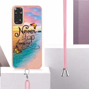 Hoesje voor Xiaomi Redmi Note 11 / Note 11S Met Koord Stop Nooit Met Dromen