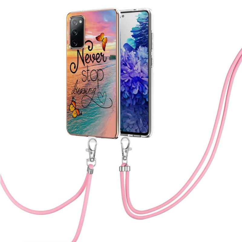 Hoesje voor Samsung Galaxy S20 FE Met Koord Stop Nooit Met Dromen